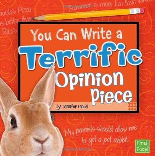 Imagen de archivo de You Can Write a Terrific Opinion Piece (First Facts) a la venta por BooksRun