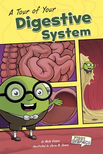 9781429693240: A Tour of Your Digestive System (First Graphics: Body Systems)