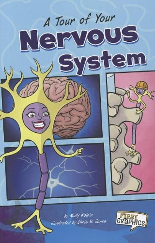 Beispielbild fr A Tour of Your Nervous System zum Verkauf von Better World Books