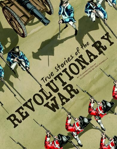 Beispielbild fr True Stories of the Revolutionary War zum Verkauf von Blackwell's