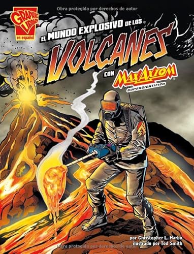 Beispielbild fr El Mundo Explosivo de Los Volcanes Con Max Axiom, Supercientfico zum Verkauf von ThriftBooks-Dallas