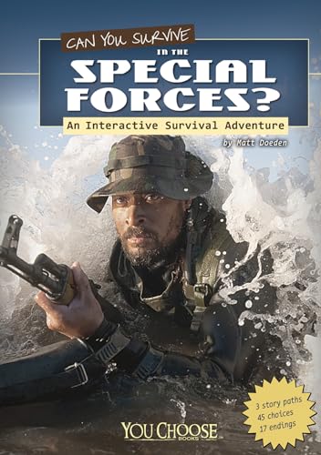 Stock image for Can You Survive in the Special Forces?: An Interactive Survival Adventure (You Choose: Survival) for sale by Decluttr