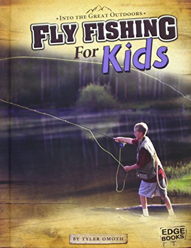 9781429699020: Fly Fishing for Kids (Into the Great Outdoors)