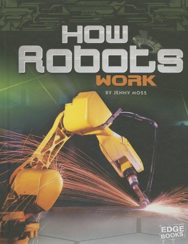 Imagen de archivo de How Robots Work a la venta por Better World Books: West