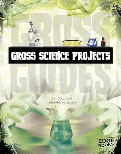 Stock image for Gross Science Projects (Gross Guides) for sale by Irish Booksellers