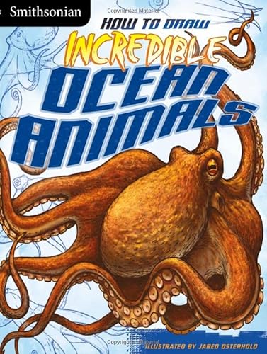 Beispielbild fr How to Draw Incredible Ocean Animals zum Verkauf von Better World Books