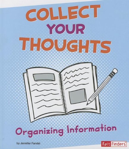 Beispielbild fr Collect Your Thoughts: Organizing Information (Research Tool Kit) zum Verkauf von DENNIS GALLEMORE