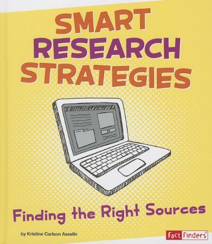 Imagen de archivo de Smart Research Strategies: Finding the Right Sources (Research Tool Kit) a la venta por DENNIS GALLEMORE