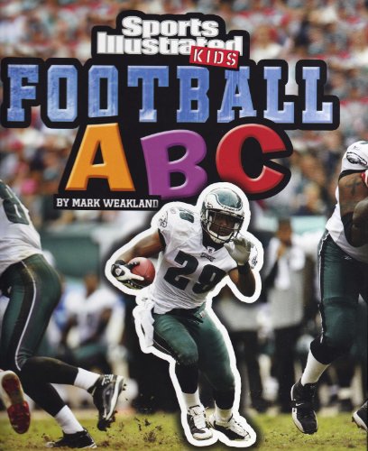 Imagen de archivo de Football ABC (SI Kids Rookie Books) a la venta por SecondSale