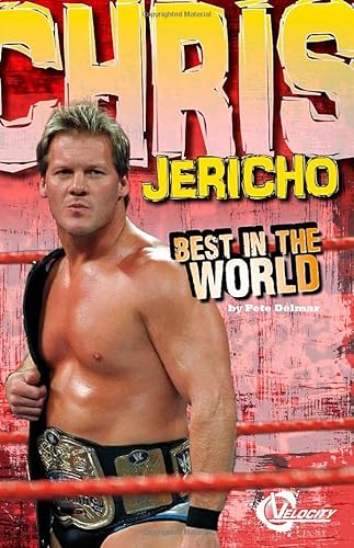 Stock image for Chris Jericho: Best in the World (Velocity) for sale by Irish Booksellers