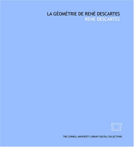9781429702713: La gomtrie de Ren Descartes