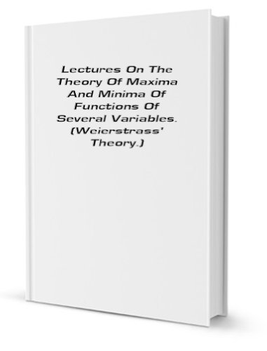 Stock image for Lectures on the theory of maxima and minima of functions of several variables: (Weierstrass' theory) for sale by Revaluation Books