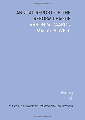 Stock image for Annual report of the Reform League for sale by Revaluation Books