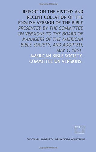 9781429722049: Report on the history and recent collation of the English version of the Bible