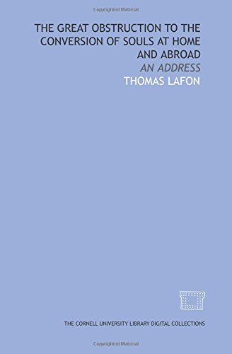 Stock image for The Great obstruction to the conversion of souls at home and abroad: an address for sale by Revaluation Books