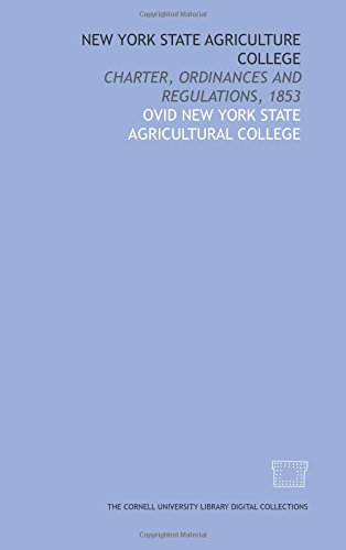 9781429737296: New York State Agriculture College: Charter, ordinances and regulations, 1853