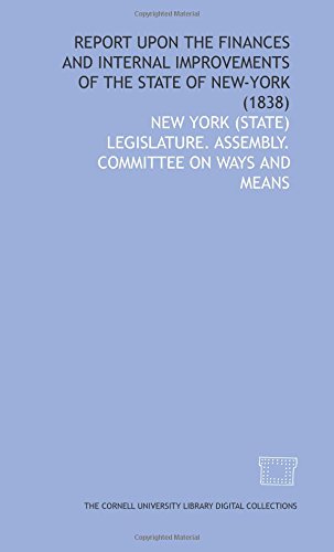Beispielbild fr Report upon the finances and internal improvements of the state of New-York (1838) zum Verkauf von Revaluation Books