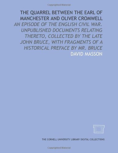 The quarrel between the Earl of Manchester and Oliver Cromwell (9781429739931) by Masson, David