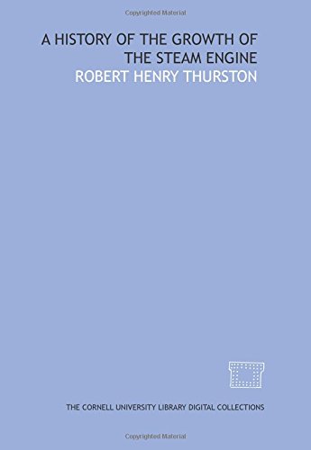 9781429741101: A history of the growth of the steam engine