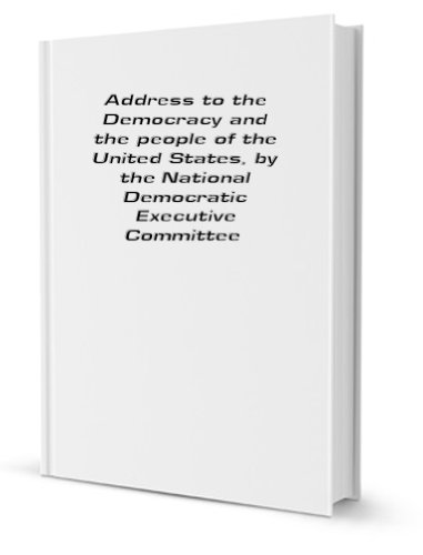 Beispielbild fr Address to the democracy and the people of the United States zum Verkauf von Revaluation Books