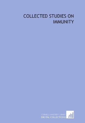 Collected studies on immunity (9781429768368) by Ehrlich, Paul