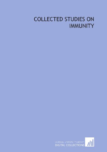 Collected studies on immunity (9781429768429) by Ehrlich, Paul