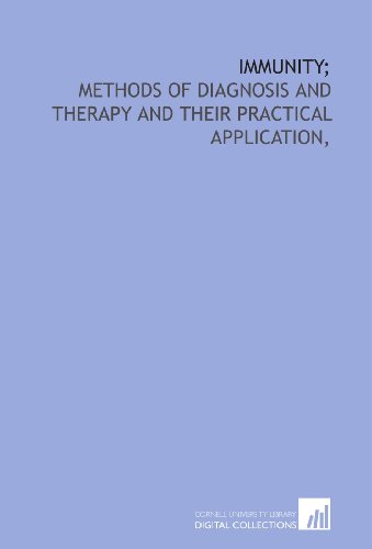 Stock image for Immunity;: methods of diagnosis and therapy and their practical application, for sale by Revaluation Books