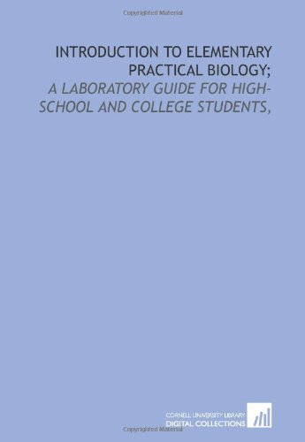 Stock image for Introduction to elementary practical biology;: a laboratory guide for high-school and college students, for sale by Revaluation Books