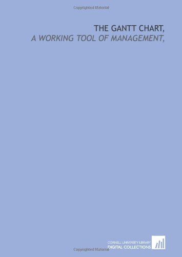 Stock image for The Gantt chart,: a working tool of management, for sale by Revaluation Books