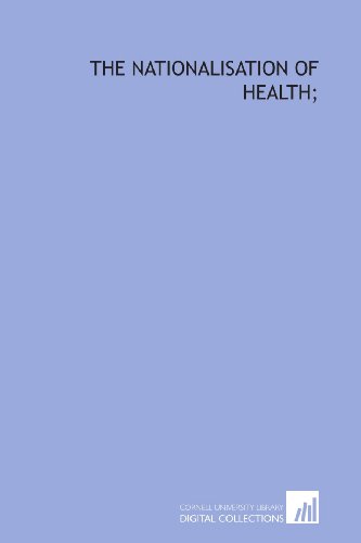 The nationalisation of health; (9781429784962) by Ellis, Havelock