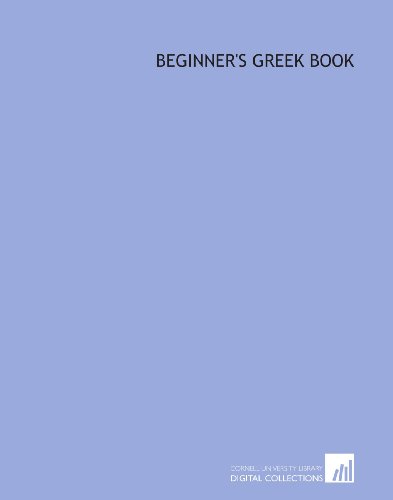 Beispielbild fr Beginner's Greek book zum Verkauf von Revaluation Books