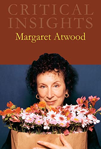 Imagen de archivo de Critical Insights: Margaret Atwood: Print Purchase Includes Free Online Access a la venta por ThriftBooks-Atlanta