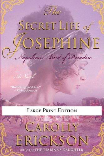 Secret Life of Josephine, The (9781429943291) by Carolly Erickson