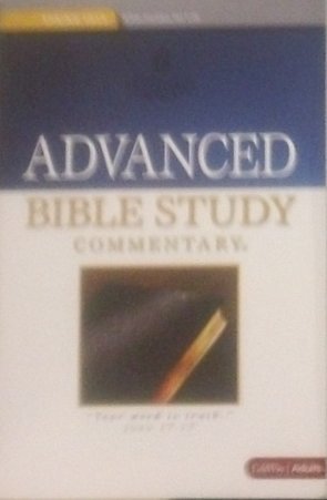 9781430009474: Advanced Bible Study Commentary (Bible Studies for Life, Spring 2012)