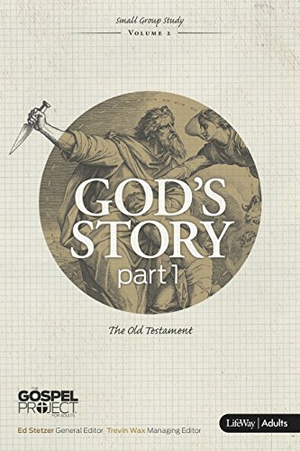 Stock image for The Gospel Project: God's Story Part 1 (Adult Edition)(Member Book) (Gospel Project (Tgp)) for sale by SecondSale