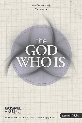 Stock image for The Gospel Project: The God Who Is (Adult Edition)(Member Book) for sale by SecondSale