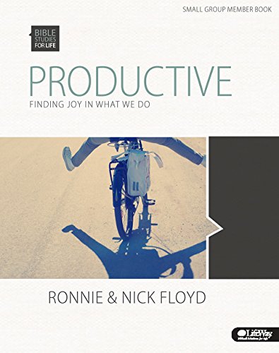 Stock image for Productive: Finding Joy in What We Do, Member Book (Bible Studies for Life) for sale by Half Price Books Inc.