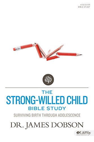 9781430032991: The Strong-Willed Child Bible Study: Surviving Birth Through Adolescence