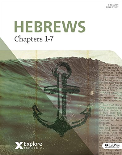 Stock image for Explore the Bible: Hebrews: Chapters 1-7 - Bible Study Book for sale by Wonder Book