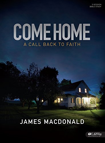 Beispielbild fr Come Home - Bible Study Book : A Call Back to Faith zum Verkauf von Better World Books