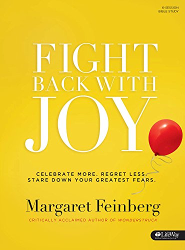 Stock image for Fight Back With Joy: Celebrate More, Regret Less, Stare Down Your Greatest Fears Member's Workbook for sale by Your Online Bookstore