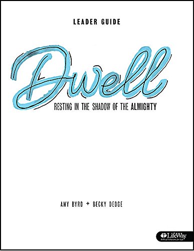 9781430039785: Dwell - Teen Girls' Bible Study Leader Guide