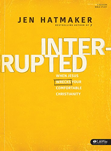 Stock image for Interrupted: 2015 Edition (Bible Study Book) for sale by SecondSale
