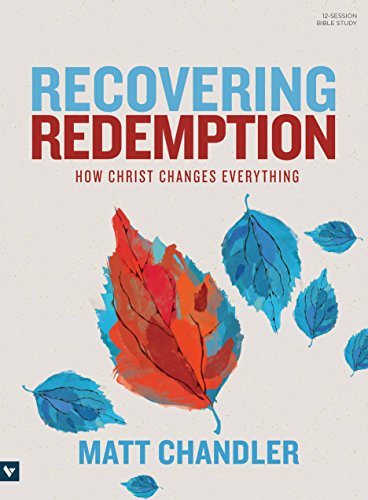 Imagen de archivo de Recovering Redemption Bible Study Book: How Christ Changes Everything a la venta por SecondSale