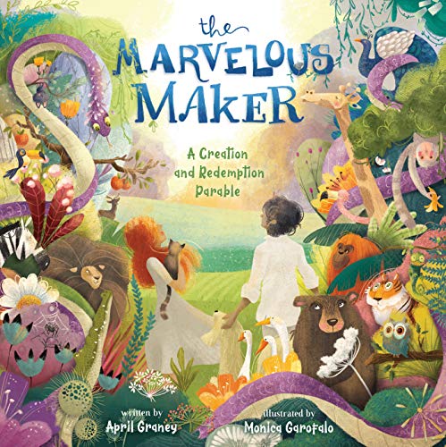 9781430070320: The Marvelous Maker: A Creation and Redemption Parable