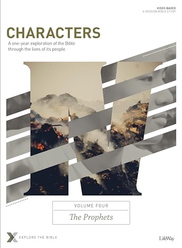Stock image for Characters Volume 4: The Prophets - Bible Study Book: A One-Year Exploration of the Bible Through the Lives of Its People (Volume 4) (Explore the Bible) for sale by ZBK Books