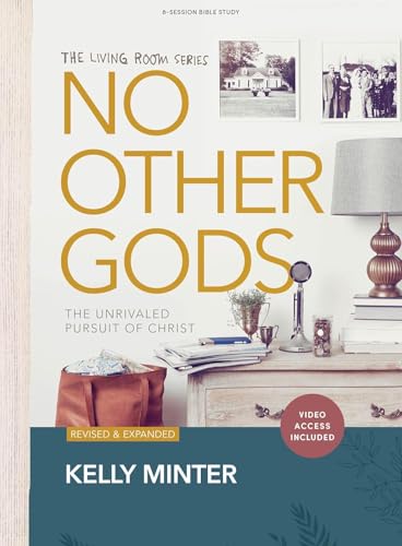 Beispielbild fr No Other Gods - Bible Study Book with Video Access: The Unrivaled Pursuit of Christ (The Living Room Series) zum Verkauf von BooksRun