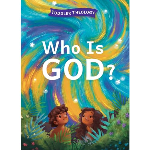 Stock image for Who Is God?: A Toddler Theology Book About Our Creator [Board book] Groves, Lauren and Samuel, Alice for sale by Lakeside Books