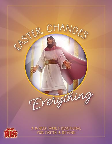 Stock image for Easter Changes Everything (One Big Story) for sale by GF Books, Inc.