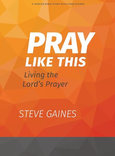 Stock image for Pray Like This - Bible Study Book With Video Access for sale by Blackwell's